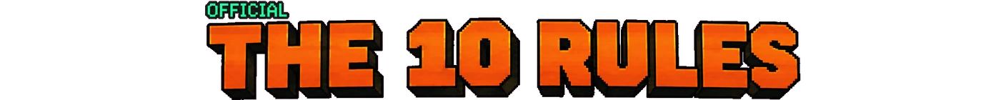 OFFICIAL; THE 10 RULES